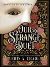 Our Strange Duet